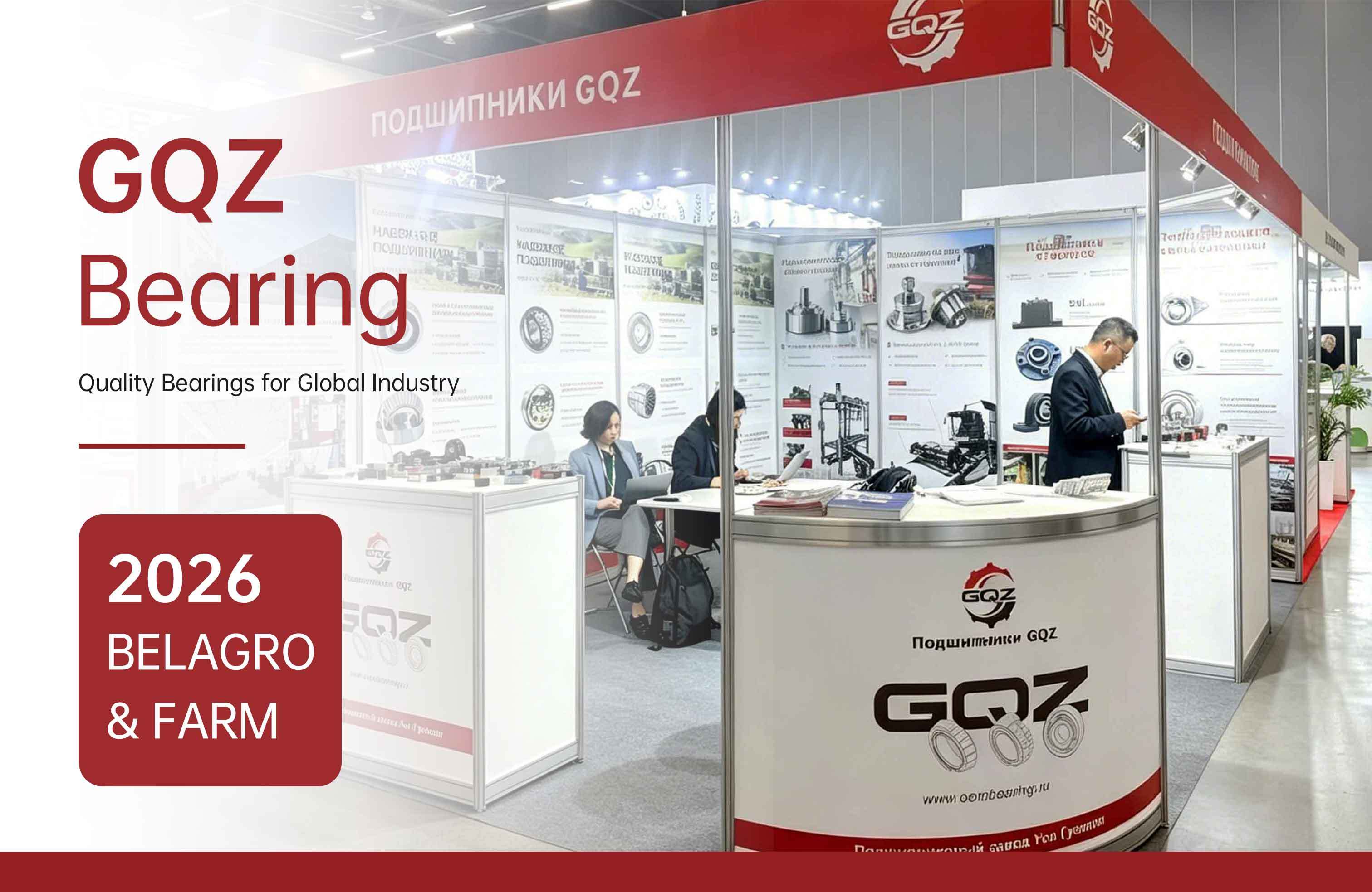 Latest company blogs about GQZ Bearing & 2026 BELAGRO & FARM